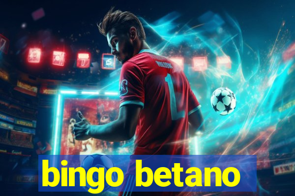 bingo betano