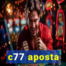 c77 aposta