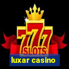 luxar casino