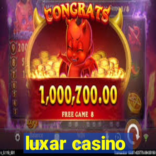 luxar casino