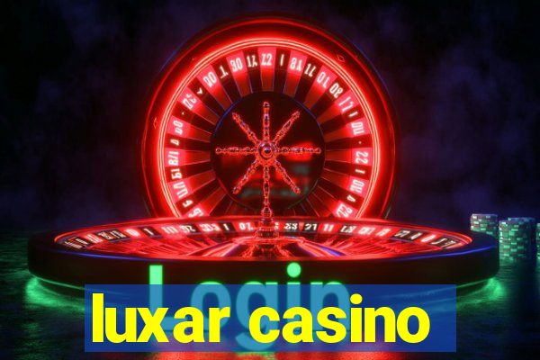 luxar casino