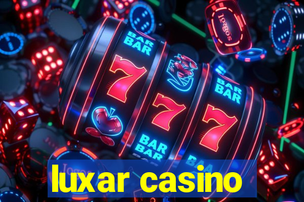 luxar casino