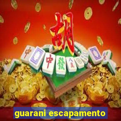 guarani escapamento