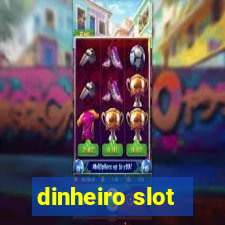 dinheiro slot