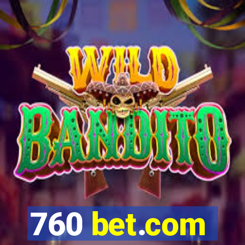 760 bet.com