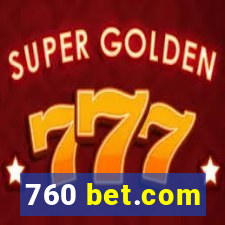 760 bet.com