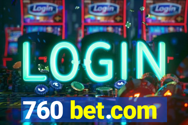 760 bet.com