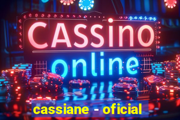 cassiane - oficial