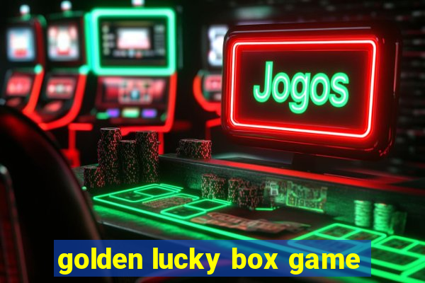 golden lucky box game