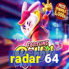 radar 64