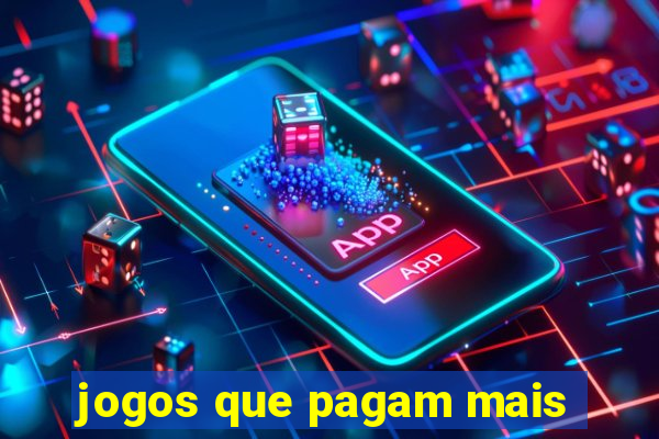 jogos que pagam mais