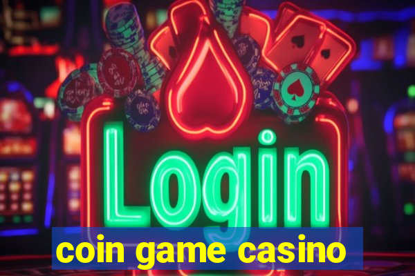 coin game casino