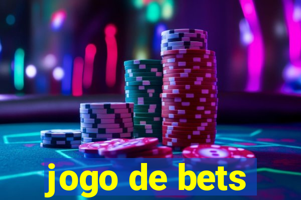 jogo de bets