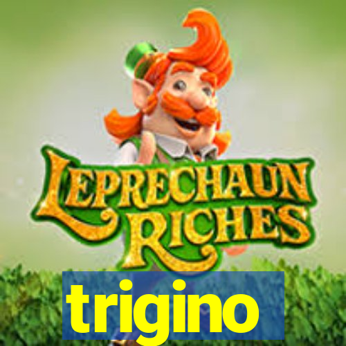 trigino