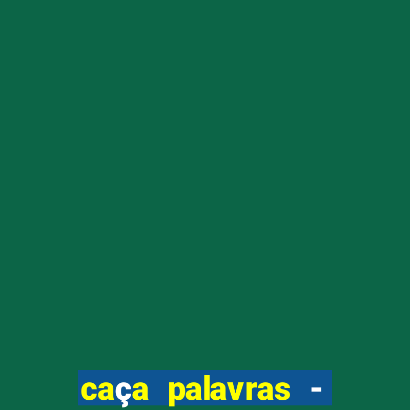 caça palavras - racha cuca