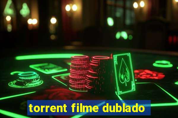 torrent filme dublado