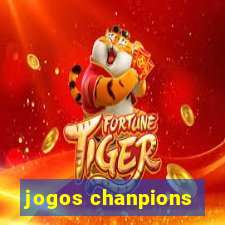 jogos chanpions