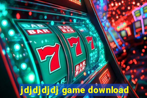 jdjdjdjdj game download