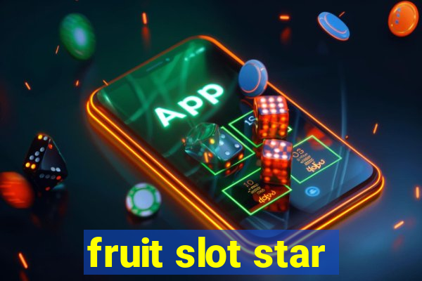 fruit slot star