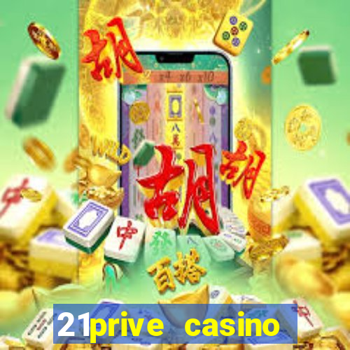 21prive casino welcome bonus