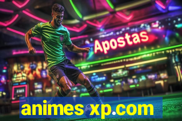 animes xp.com