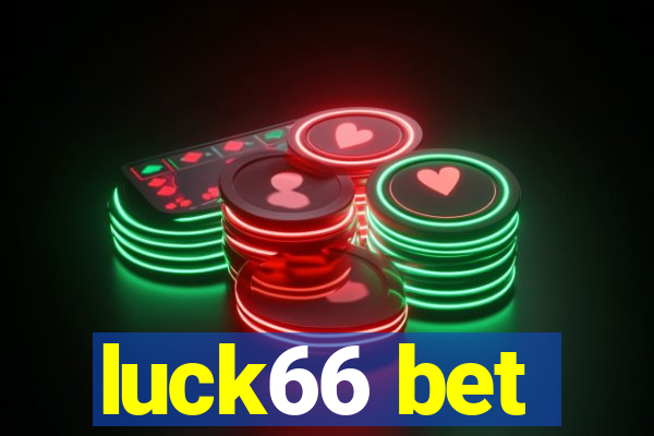 luck66 bet