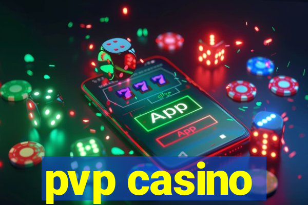 pvp casino