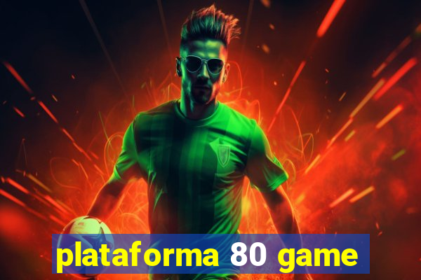 plataforma 80 game