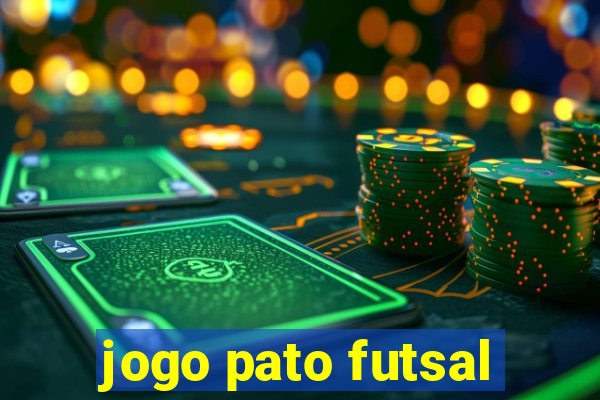 jogo pato futsal