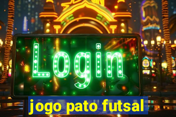 jogo pato futsal