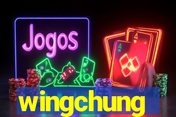 wingchung