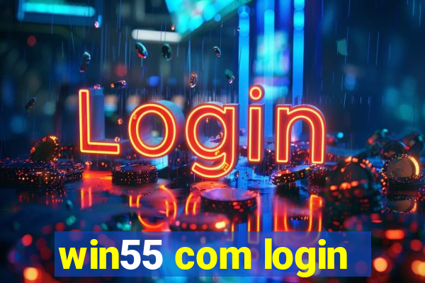 win55 com login