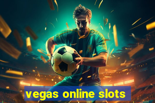 vegas online slots