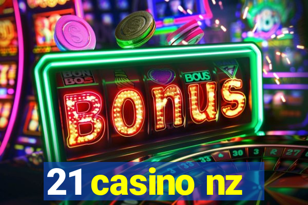 21 casino nz