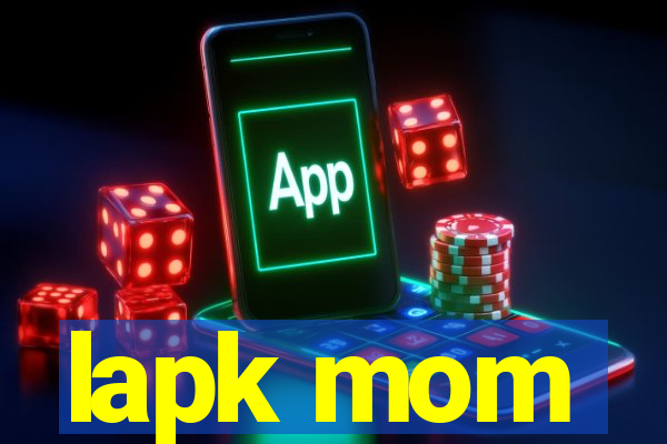 lapk mom