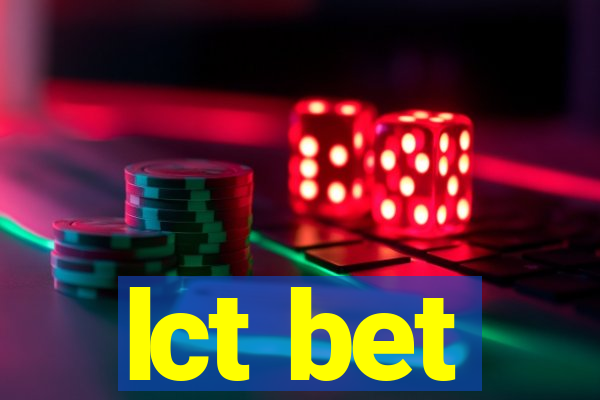 lct bet