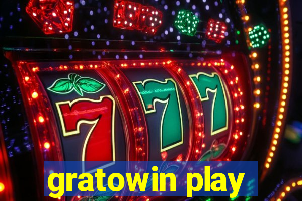 gratowin play