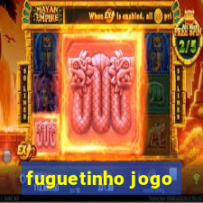 fuguetinho jogo