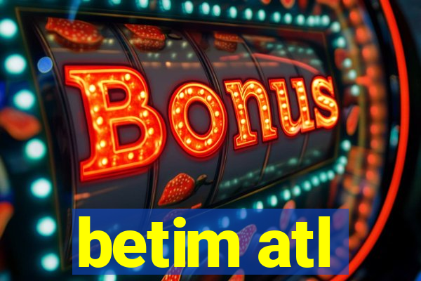 betim atl