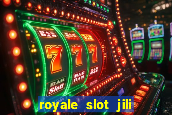 royale slot jili 777 club