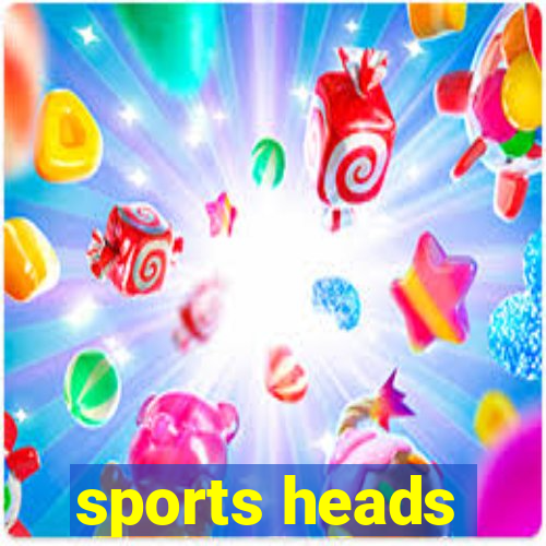 sports heads