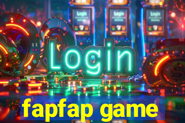 fapfap game