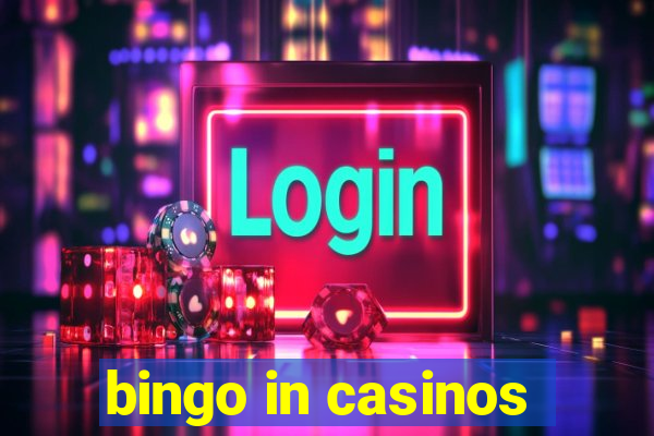 bingo in casinos