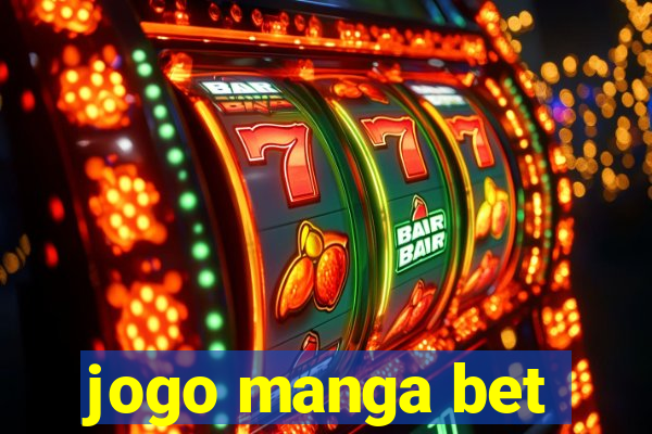 jogo manga bet