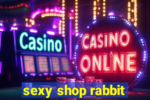 sexy shop rabbit