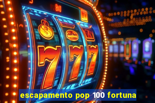 escapamento pop 100 fortuna