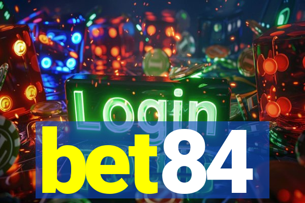 bet84