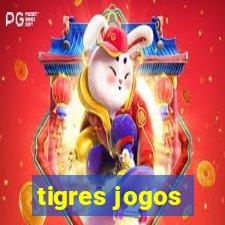 tigres jogos