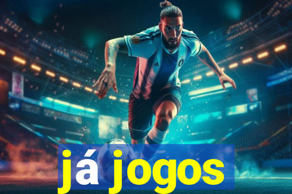 já jogos