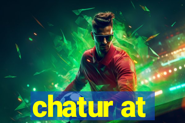 chatur at